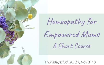 Empowered Mums: Introduction to Homeopathy